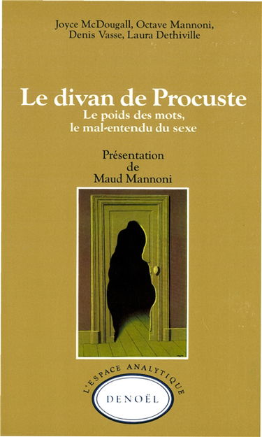 Le Divan de Procuste : le poids des mots, le mal-entendu du sexe
