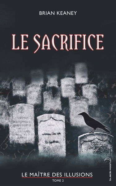 Le maître des illusions. Vol. 2. Le sacrifice