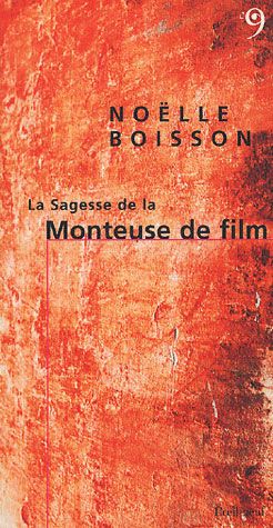 La sagesse de la monteuse de film