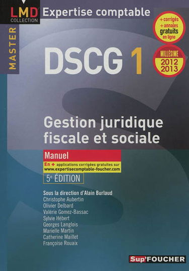 DSCG 1 gestion juridique, fiscale et sociale : manuel : millésime 2012-2013