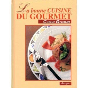 La Bonne cuisine du gourmet