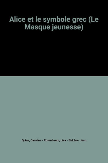 Alice et le symbole grec (Le Masque jeunesse)