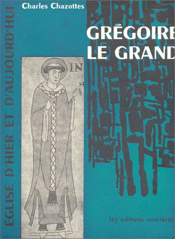 Couverture de Grégoire le Grand (livre non massicoté)
