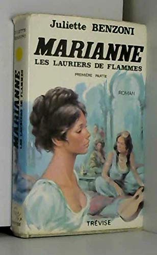 Marianne : les lauriers de flammes. 1ère partie.