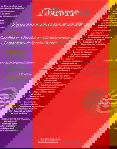 Divorce - Séparations de corps et de fait - Conditions - Procédure - Conséquences - Contentieux de l'après-divorce