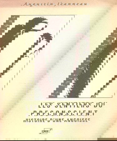 Les sentiers de l'inconscient : histoire d'une angoisse