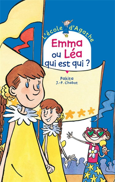 L'école d'Agathe. Vol. 9. Emma ou Léa, qui est qui ?