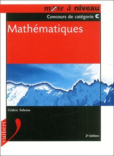 Mathematiques. Concours De Categorie C, 2eme Edition