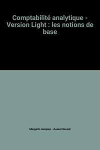Comptabilité analytique - Version Light : les notions de base