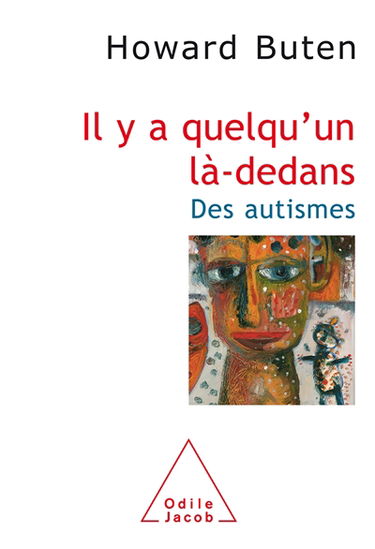Il y a quelqu'un là-dedans : des autismes