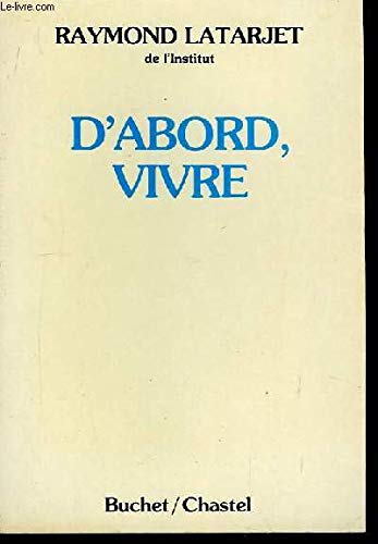 D'abord, vivre