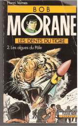Les Dents Du Tigre. Tome 2