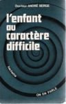 Couverture de L'Enfant au Caractère Difficile