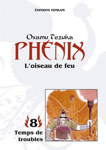 Phénix : l'oiseau de feu. Vol. 8-2. Temps de troubles