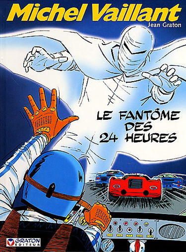 Michel Vaillant. Vol. 17. Le fantôme des 24 heures