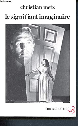 Le signifiant imaginaire / psychanalyse et cinema