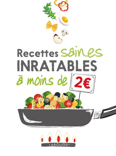 Recettes saines inratables à moins de 2 euros