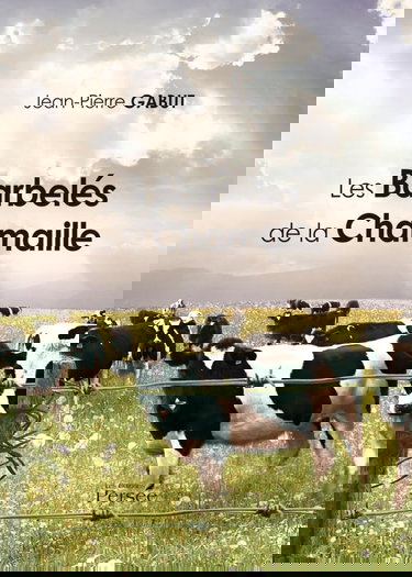 Les Barbelés de la Chamaille