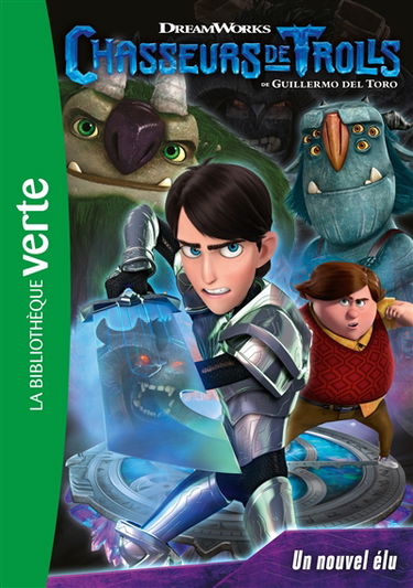 Chasseurs de trolls. Vol. 1. Un nouvel élu