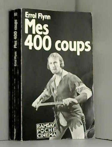 Mes 400 coups. My wicked, wicked ways