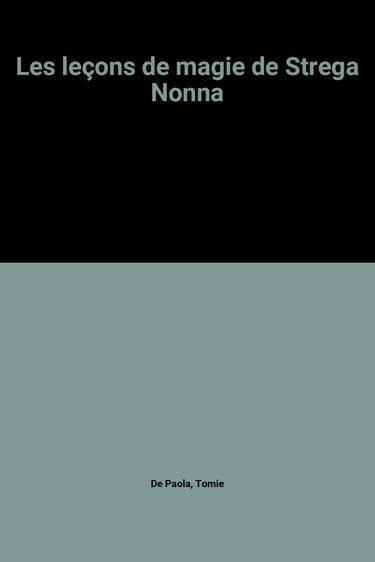 Les Leçons de magie de Strega Nonna