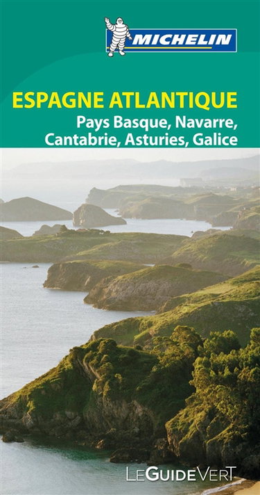Couverture de Espagne atlantique : Pays Basque, Navarre, Cantabrie, Asturies, Galice par Manufacture française des pneumatiques Michelin