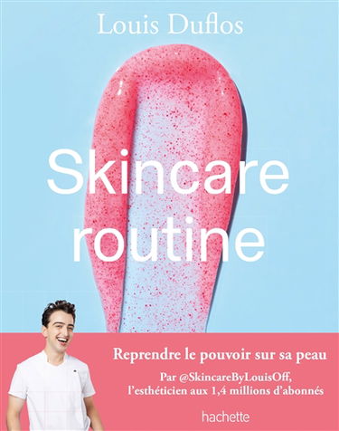 Skincare routine : reprendre le pouvoir sur sa peau