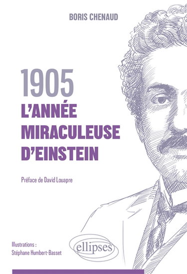 1905 : l'année miraculeuse d'Einstein