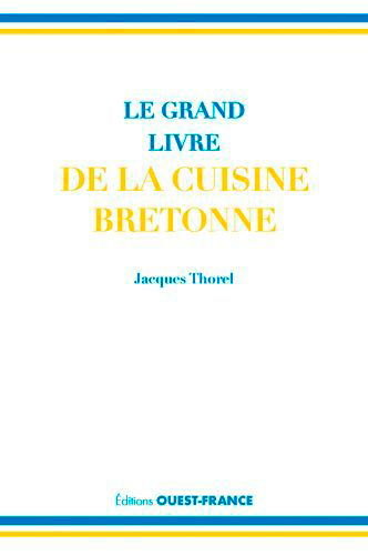 Le grand livre de la cuisine bretonne