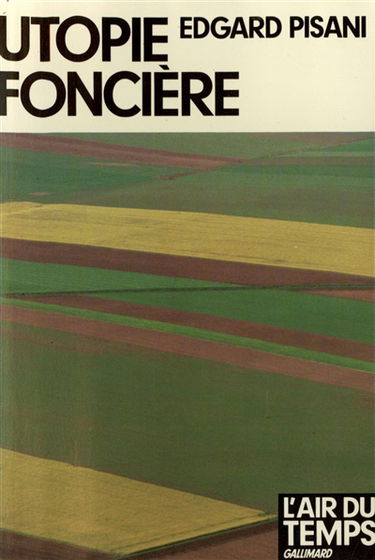 Utopie foncière : l'espace pour l'homme