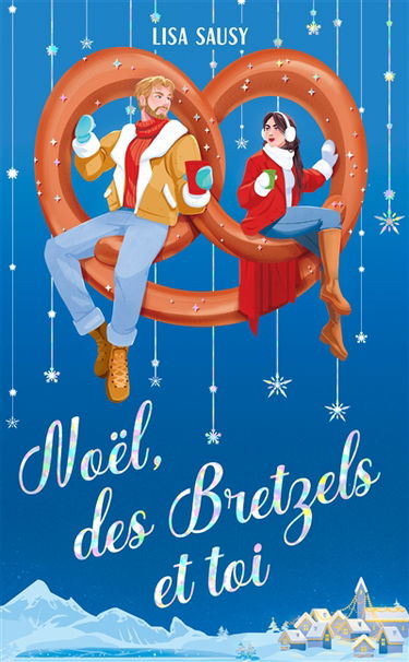 Noël, des bretzels et toi