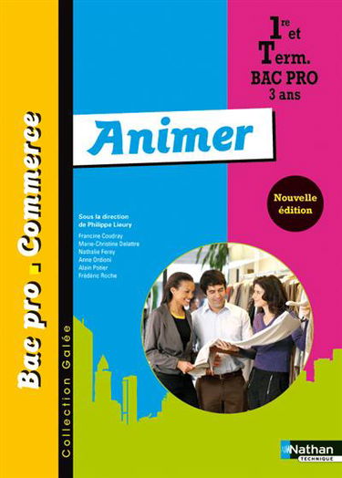 Animer : 1re et term, bac pro commerce 3 ans