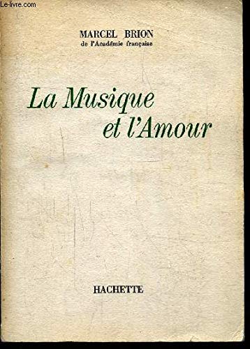 La musique et l'amour.