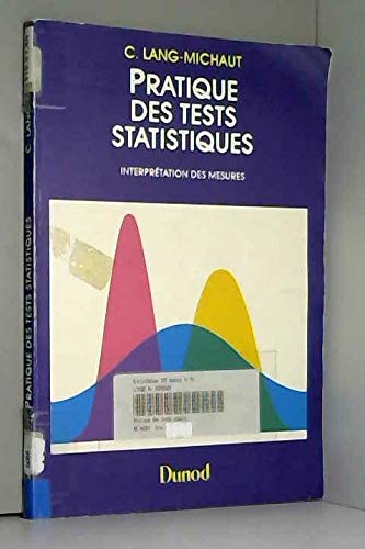 Pratique des tests statistiques : interprétation des mesures