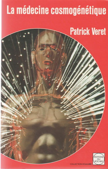 La Médecine cosmogénétique ou l'Energo-médecine