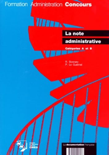 LA NOTE ADMINISTRATIVE.: Catégories A et B