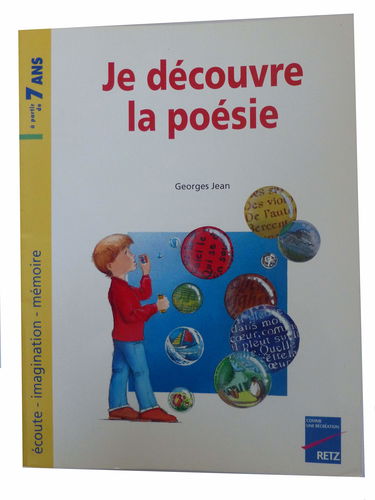 Je découvre la poésie : écoute, imagination, mémoire
