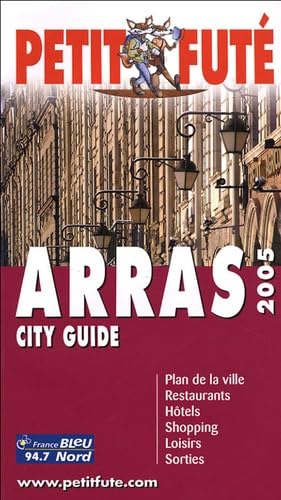 Arras 2005, le petit fute