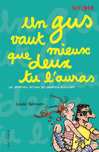 Le journal intime de Georgia Nicolson. Vol. 8. Un gus vaut mieux que deux tu l'auras
