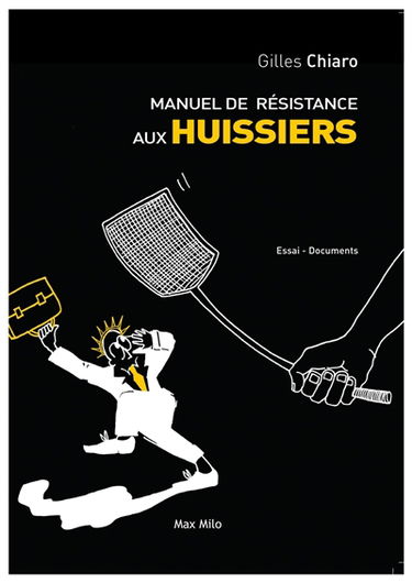 Manuel de résistance aux huissiers