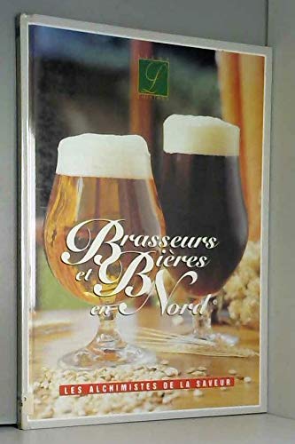Brasseurs et bières en Nord : les alchimistes de la saveur