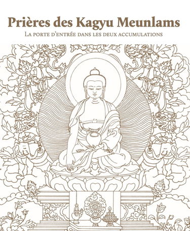 Prieres des Kagyu Meunlams