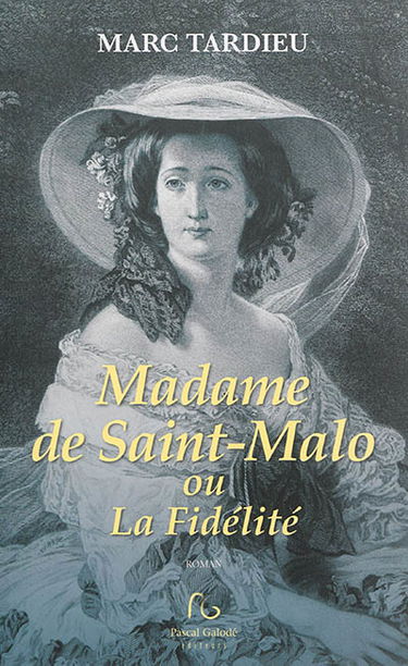 Madame de Saint-Malo ou La fidélité