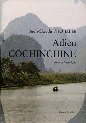 Adieu Cochinchine