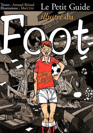Le petit guide illustré du foot