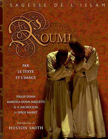 Roumi par le texte et l'image : sagesse de l'islam