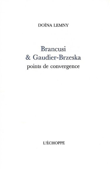 Couverture de Brancusi & Gaudier-Brzeska : points de convergence