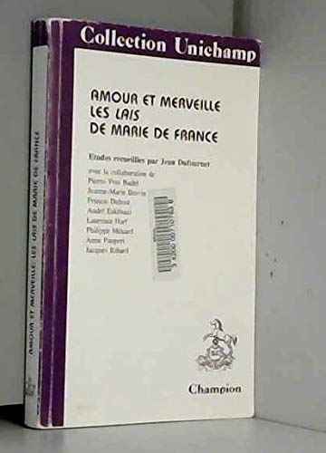 Amour et merveille : les lais de Marie de France