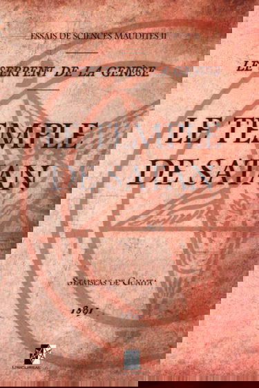 Le Temple de Satan: Essais de Sciences Maudites II — Le Serpent de la Genèse