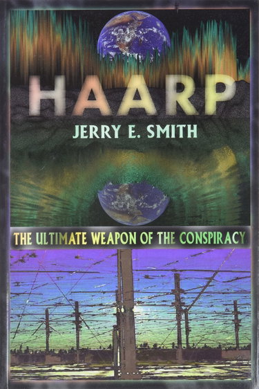 Couverture de Haarp: The Ultimate Weapon of the Conspiracy